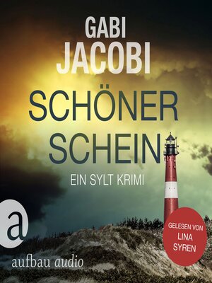 cover image of Schöner Schein--Ein Sylt Krimi--Neele Eriksson ermittelt, Band 2 (Ungekürzt)